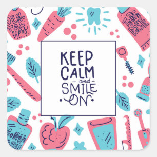 Sticker Carré Restez Calme Et Souriez ! Phrase mignonne