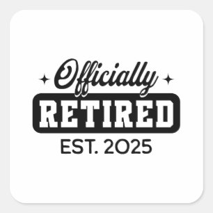 Sticker Carré Retraite officielle vintage 2025 Drôle retraite