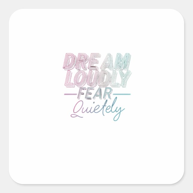 Sticker Carré Rêver fort (Devant)