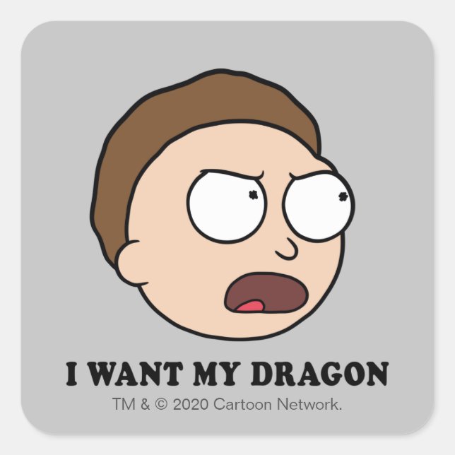 Sticker Carré RICK ET MORTY™| Je veux mon dragon (Devant)