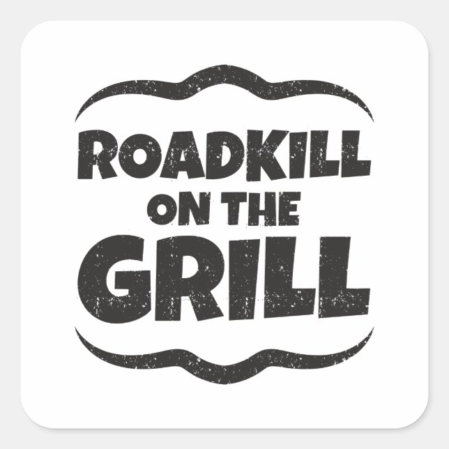 Sticker Carré Roadkill on the Grill - BBQ Party Funny (Devant)