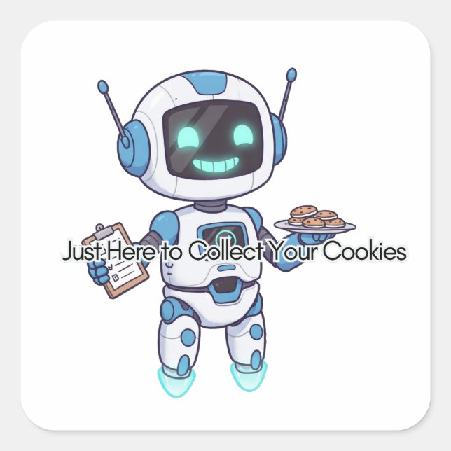 Sticker Carré Robot juste ici pour collecter vos cookies (Devant)