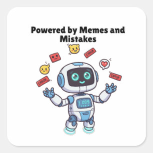 Sticker Carré Robot propulsé par des mèmes et des erreurs