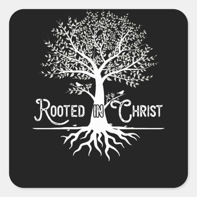Sticker Carré Rooted in Christ Christian Faith and Love in God (Devant)