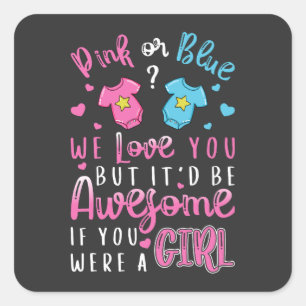 Sticker Carré Rose ou bleu Nous aimons Vous étiez une fille
