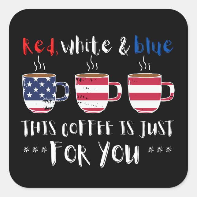 STICKER CARRÉ ROUGE BLANC ET BLEU CE CAFÉ EST JUSTE... (Devant)