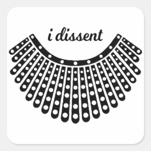 Sticker Carré Ruth Bader Ginsburg, célèbre RBG, I dissident RB