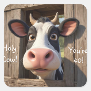 Sticker Carré Sainte vache Vous avez 40 ans