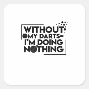 Sticker Carré Sans Mes Fesses, Je Ne Fais Rien