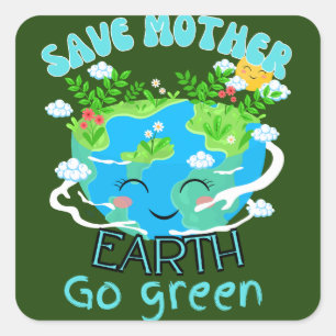 Sticker Carré Sauvez la terre mère, devenez écolo citation jour 
