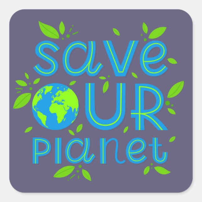 Sticker Carré Sauvez notre planète (Devant)