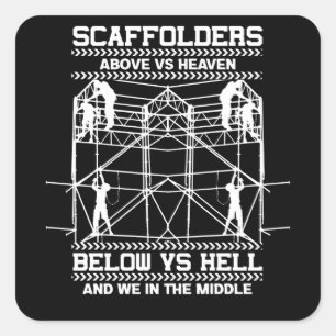 Sticker Carré Scaffoleurs Ciel Enfer Au Milieu De L'Échafaudage
