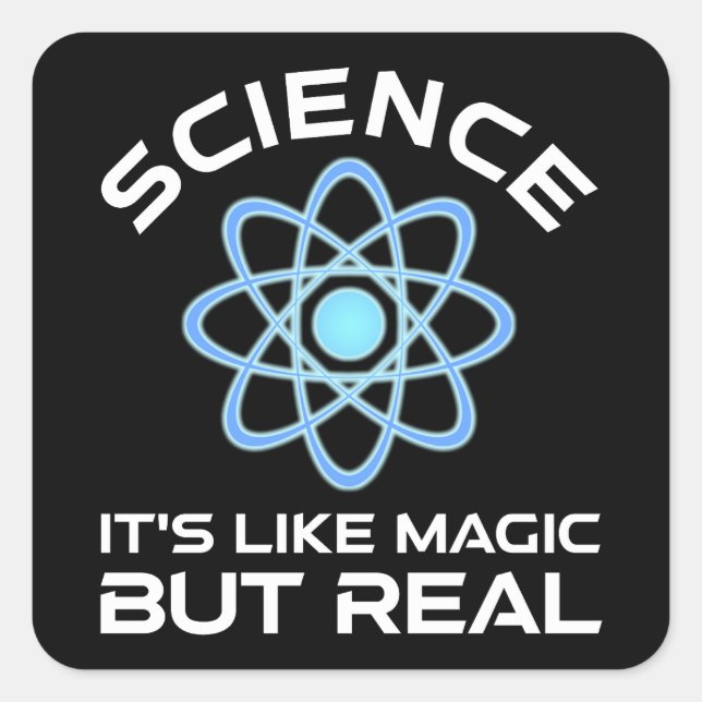 Sticker Carré Science - C'est comme de la magie mais vrai (Devant)