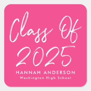 Sticker Carré Script moderne Hot Pink Classe de 2025 Graduation