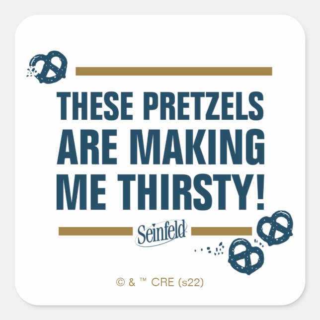 Sticker Carré Seinfeld | Graphique de typographie "Ces Pretzels" (Devant)