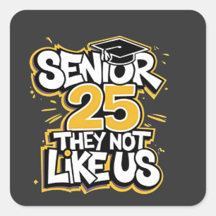 Sticker Carré Senior 2025 Ils N'Aiment Pas Les Diplômés U