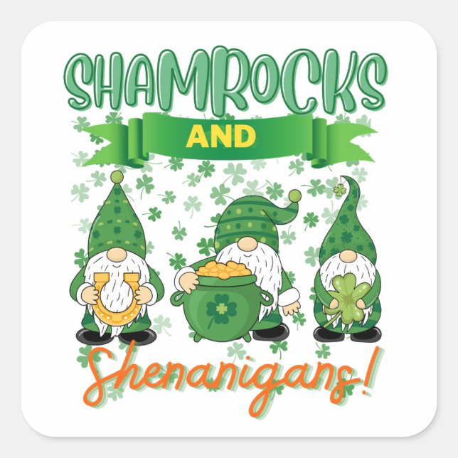 Sticker Carré Shamrocks et Shenanigans Saint Patrick's Day Lucky (Devant)