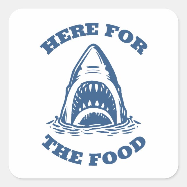 Sticker Carré Shark amusant - Voici pour la nourriture (Devant)