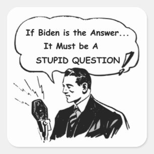 Sticker Carré Si Biden est la réponse