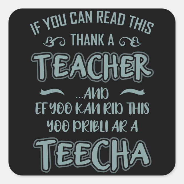 Sticker Carré SI VOUS POUVEZ LIRE CECI MERCI UN Professeur de di (Devant)