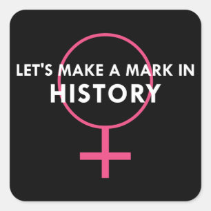 Sticker Carré Signe féminin - Marque dans l'histoire Citation