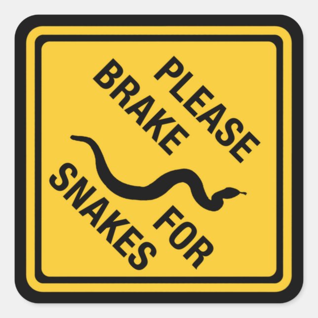 Sticker Carré S'Il Vous Plaît Freiner Pour Les Serpents, Signal  (Devant)