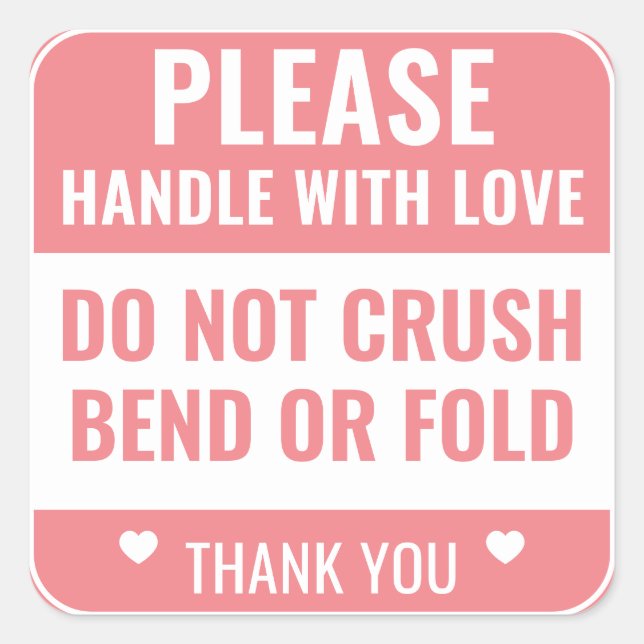 Sticker Carré S'Il Vous Plaît Traiter Avec Amour | Ne pas plier  (Devant)