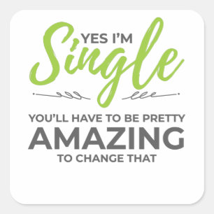 Sticker Carré Singles amusants pour les femmes Oui Je ne rencont