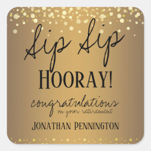 Sticker Carré Sip Sip Hooray Félicitations Retraite