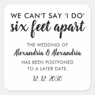 Sticker Carré Six Feet Apart Changer la date reportée Mariage