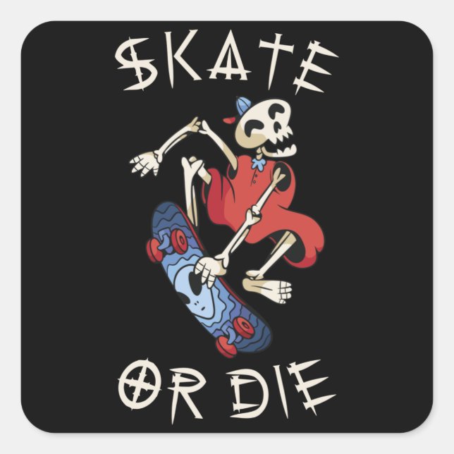 Sticker Carré Skate or die Grim Reaper Skeleton Skateboarder (Devant)