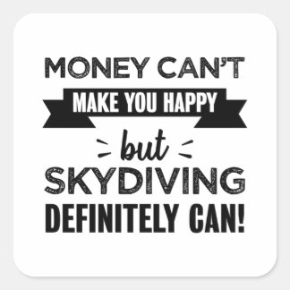 Sticker Carré Skydiving vous rend heureux cadeau amusant