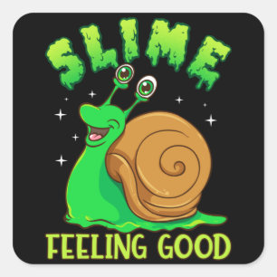Sticker Carré Slime Fee Good - Funny Pun mignon escargot mince
