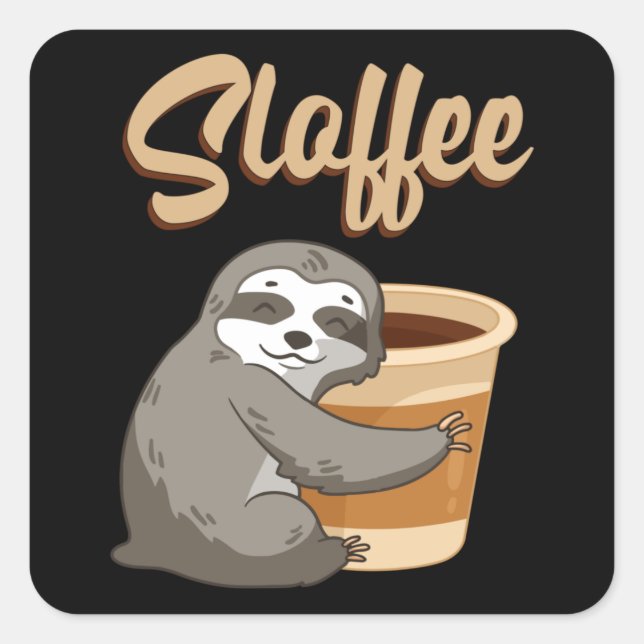 Sticker Carré Sloth Lazy Sloths Sloffee Sleeping Funny Idée cade (Devant)