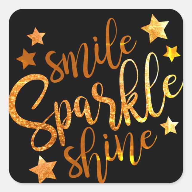 Sticker Carré Smile Sparkine Shine Black Gold Motivationnel (Devant)