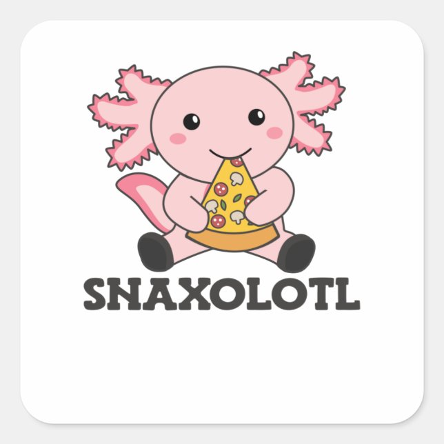 Sticker Carré Snaxolotl Axolotl Pizza Amateurs de doux animaux (Devant)