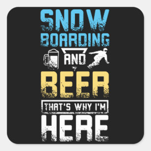 Sticker Carré Snowboarding And Beer
