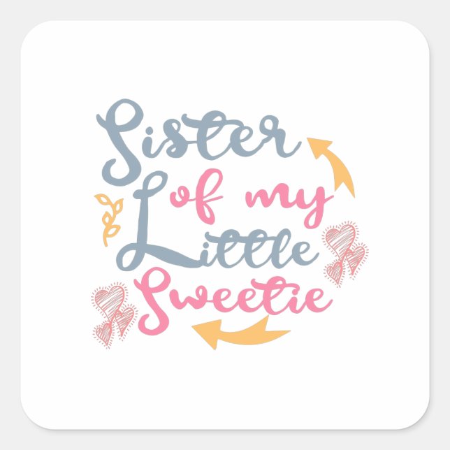 Sticker Carré Soeur de ma petite adorable chérie (Devant)