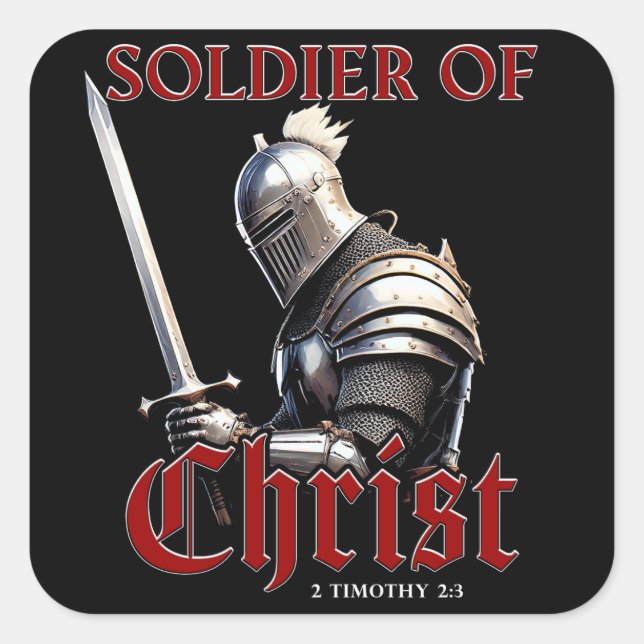 Sticker Carré Soldat du Christ 2 Timothée 2:3 Bible chrétienne (Devant)