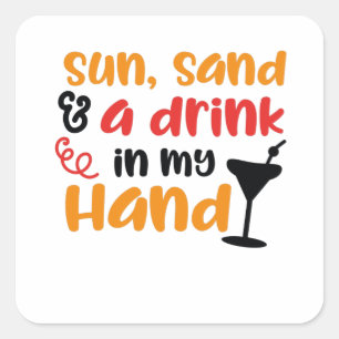Sticker Carré Soleil, sable et boisson dans ma main
