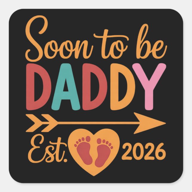 Sticker Carré Soon to Be Daddy 2026 Loading Pregnancy Announce (Devant)