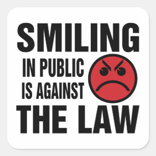 Sticker Carré Sourire en public est contre la loi