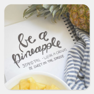 Sticker Carré Soyez un ananas