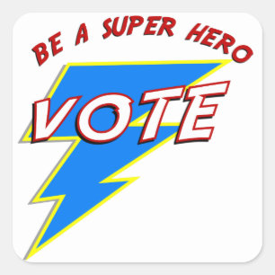 Sticker Carré Soyez un super héros VOTE