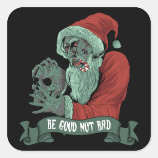 Sticker Carré Soyez une bonne horreur d'horreur Père Noël