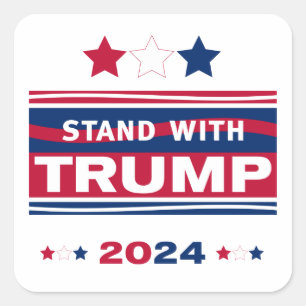 Sticker Carré Stand with Trump~2024~MAGA