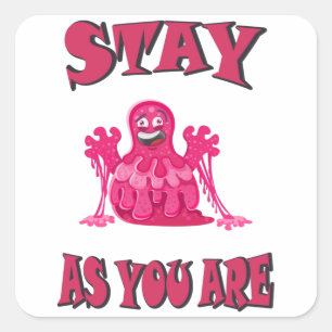 Sticker Carré Stay as