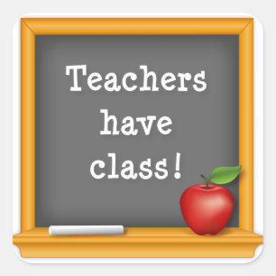 Sticker Carré Stick Around parce que les enseignants ont cours!