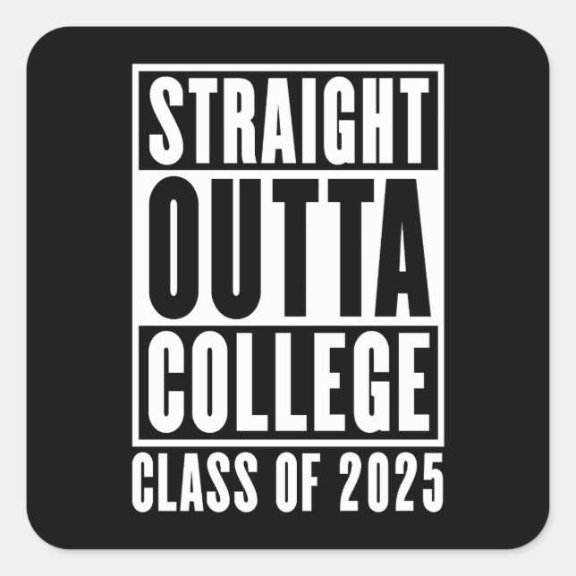 Sticker Carré Straight Outta College Classe de 2025 (Devant)