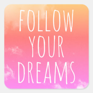 Sticker Carré Suivez vos rêves Citation Motivationnelle Enfants 